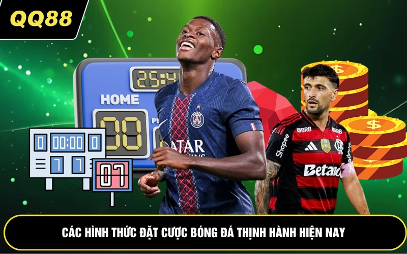 Các hình thức đặt cược bóng đá thịnh hành hiện nay