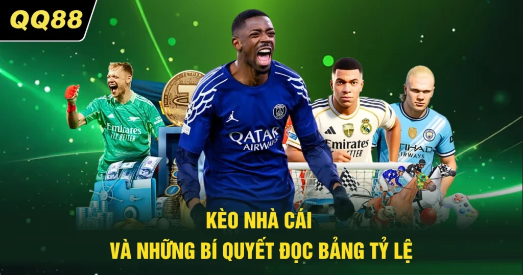 Kèo Nhà Cái - Những Bí Quyết Đọc Bảng Tỷ Lệ Năm 2026