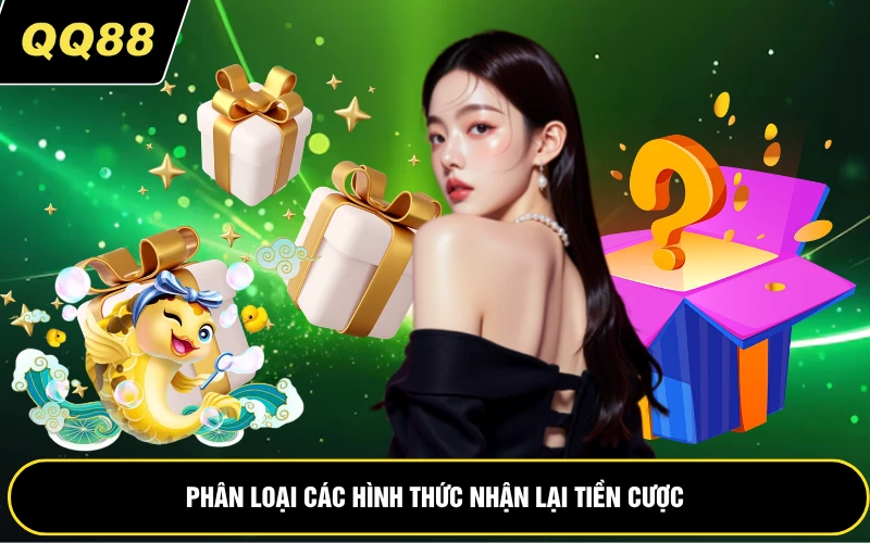 Phân loại các hình thức nhận lại tiền cược
