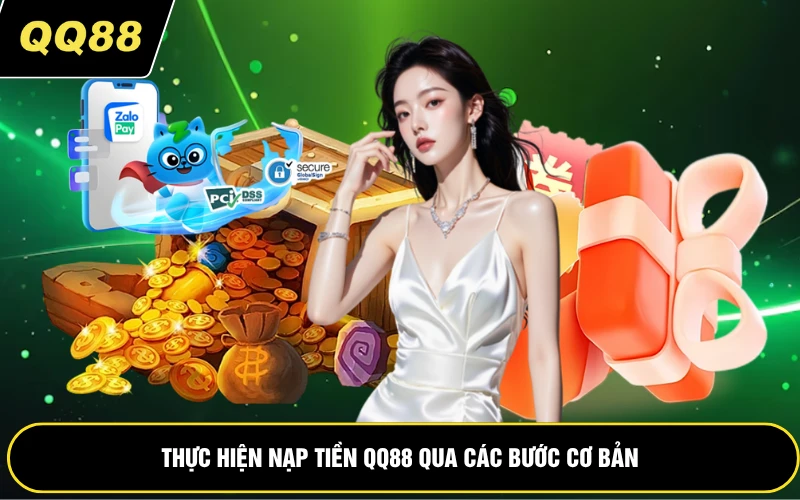 Thực hiện nạp tiền QQ88 qua các bước cơ bản